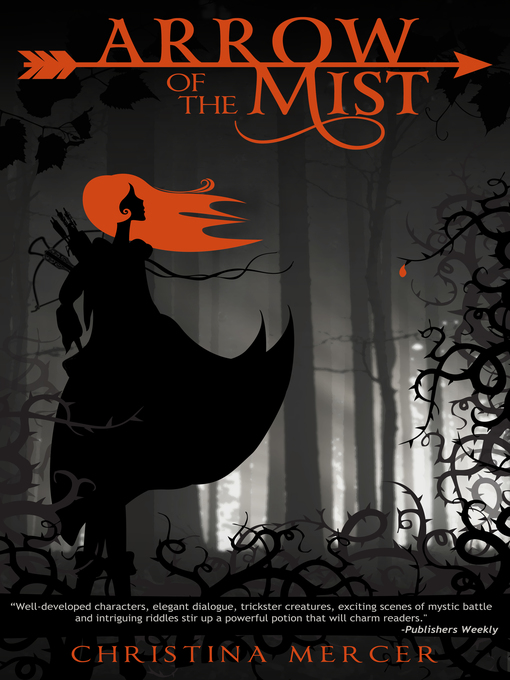 Title details for Arrow of the Mist by Christina Mercer - Available